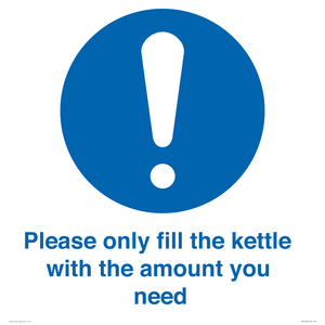 Please only fill the kettle with the amount you need